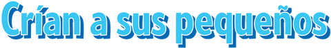 Crian a sus pequenos